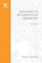 Advances in Heterocyclic Chemistry, Volume 49 - Alan R. Katritzky