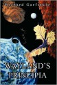 Wayland's Principia - Richard Garfinkle