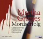 Mordserfolg - Martha Grimes