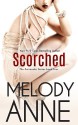 Scorched - Melody Anne