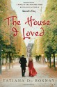 The House I Loved - Tatiana de Rosnay