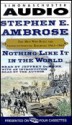 Nothing Like it in the World: The Men Who Built the Transcontinental Railroad 1863-69 - Stephen E. Ambrose