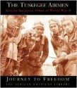 The Tuskegee Airmen: African-American Pilots of World War II - Sarah De Capua