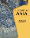 A History of Asia - Rhoads Murphey