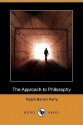 The Approach to Philosophy (Dodo Press) - Ralph Barton Perry