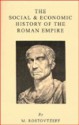 The Social & Economic History of the Roman Empire - Michael Ivanovitch Rostovtzeff