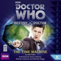 Doctor Who: The Time Machine (Destiny of the Doctor, #11) - Matt Fitton