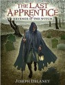 Revenge of the Witch (The Last Apprentice / Wardstone Chronicles, Book 1) - Joseph Delaney