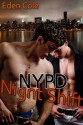 NYPD Night Shift - Eden Cole