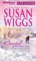 Snowfall At Willow Lake - Susan Wiggs, Joyce Bean