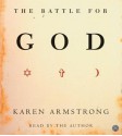 The Battle For God CD: The Battle For God CD - Karen Armstrong