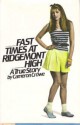 Fast Times at Ridgemont High : A True Story - Cameron Crowe