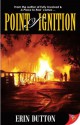 Point of Ignition - Erin Dutton