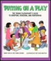 Putting on a Play - Nancy Bentley, Katy Keck Arnsteen