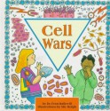 Cell Wars (Cells and Things) - Frances R. Balkwill, Mic Rolph