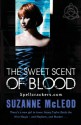 The Sweet Scent of Blood - Suzanne McLeod