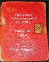 Mary's Diary, A Secret Journal of the 1930s - Volume One 1935 - Mary McIntosh