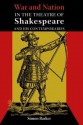 War and Nation in the Theatre of Shakespeare and His Contemporaries - Simon Barker