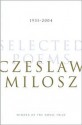 Selected Poems: 1931-2004 - Czesław Miłosz