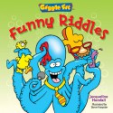 Giggle Fit: Funny Riddles - Jacqueline Horsfall, Steve Harpster