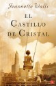 EL CASTILLO DE CRISTAL FG - Jeannette Walls