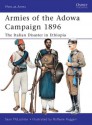 Armies of the Adowa Campaign 1896: The Italian Disaster in Ethiopia (Men-at-Arms) - Sean McLachlan, Raffaele Ruggeri