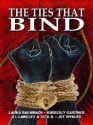 The Ties That Bind - Laura Baumbach, Kimberly Gardner, J.L. Langley, Jet Mykles