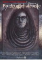 Po drugiej stronie. Weird fiction po polsku - Howard Phillips Lovecraft, Łukasz Orbitowski, Stefan Grabiński, Thomas Ligotti, Woj­ciech Gunia