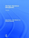 Strategic Operations Management - Steve Brown, John Bessant, Richard Lamming