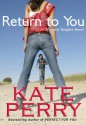 Return To You - Kate Perry