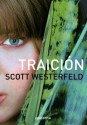 Traición (Traición, #1) - Scott Westerfeld