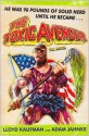 The Toxic Avenger: The Novel - Lloyd Kaufman, Adam Jahnke