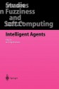 Intelligent Agents: Theory and Applications - Germano Resconi, Lakhmi C. Jain