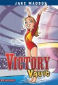 Victory Vault (Jake Maddox: Girl Stories) - Jake Maddox, Emma Carlson Berne, Pulsar Studio (Beehive)