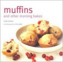 Muffins and Other Morning Bakes - Linda Collister