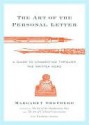 The Art of the Personal Letter the Art of the Personal Letter the Art of the Personal Letter - Sharon Hogan, Margaret Shepherd