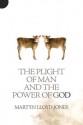 The Plight of Man and the Power of God - D. Martyn Lloyd-Jones