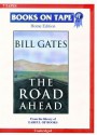 Bill Gates the Road Ahead [Unabridged] - Bill Gates, Alexander Adams