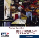 Der Hund aus Terracotta. 2 CDs. - Andrea Camilleri