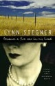 Because a Fire Was in My Head - Lynn Stegner