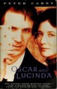 OSCAR AND LUCINDA. - Peter Carey