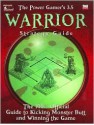 Power Gamer's 3.5 Warrior Strategy Guide - Goodman Games, Staff of Goodman Games, Josh Sawyer