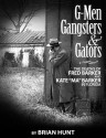 G-Men, Gangsters and Gators - Brian Hunt