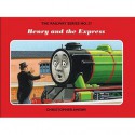 Henry and the Express (Railway Series, #37) - Christopher Awdry, Clive Spong