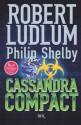 Cassandra Compact (Narrativa) (Italian Edition) - Robert Ludlum, P. Spinelli