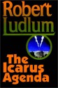 The Icarus Agenda. Part 1 of 2 - Robert Ludlum