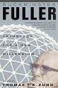 Anthology for a New Millennium - Richard Buckminster Fuller, Thomas T.K. Zung