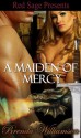 A Maiden of Mercy [ Dragon Fighter Romance Book 2 - Brenda Williamson