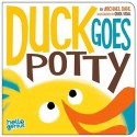 Duck Goes Potty - Michael Dahl, Oriol Vidal