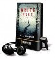 White Heat (Audio) - M.J. McGrath